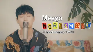 [Special Clip] TWICE - More & More (Meego Remix)