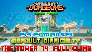 The Tower 74 [Default] Full Climb, Guide & Strategy, Minecraft Dungeons Fauna Faire