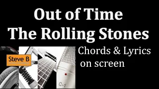 Out of Time - The Rolling Stones  - Guitar - Chords & Lyrics Cover- by Steve.B