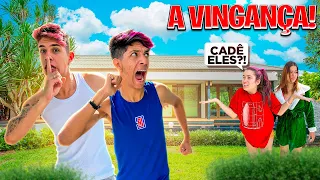 A VINGANÇA *fugimos das nossas namoradas por 24 HORAS