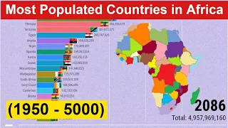 Most Populated Countries in Africa (1950 - 5000) Africa Population