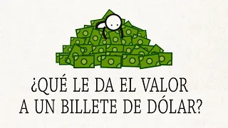 ¿Qué le da el valor a un billete de dólar? - Doug Levinson