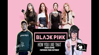 How You Like That - Blackpink metal cover feat Tarn Softwhip