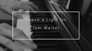 Leave a Light On - Tom Walker [Instrumental + Lyrics]