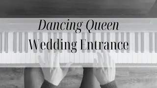 Dancing Queen Wedding Entrance (Wedding Pianist)