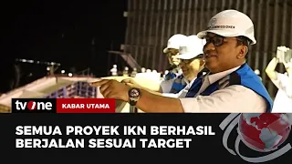 Proyek Pembangunan IKN Diperkirakan akan Sesuai Target yang Ditentukan | Kabar Utama tvOne