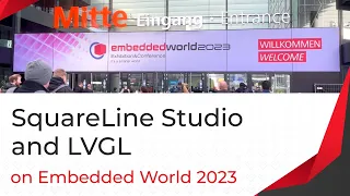 SquareLine Studio and LVGL on Embedded World 2023