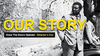 Our Story: Once the Doors Opened - Directors Cut (2024)