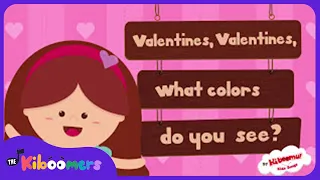 Valentines, Valentines, What Colors Do You See - The Kiboomers Preschool Songs & Nursery Rhymes