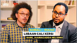 Liban Ali Hersi - Wareysi 1/3: Bare Jaamacadda  Helsinki oo ah Soomaali hooyadiis Ruush tahay