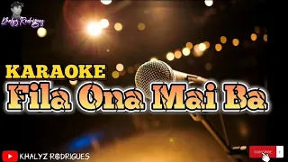 KARAOKE||Festa||[Fila Ona Mai Ba]