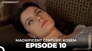 Magnificent Century: Kosem Episode 10 (English Subtitle)