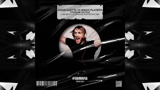 David Guetta Vs Bingo Players - Titanium Rattle (Luke DB & Luis Rondina 2K23 ReEdit Mix)