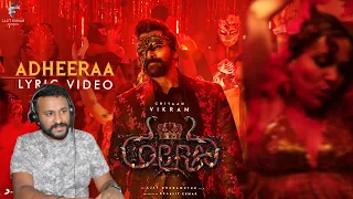 Cobra - Adheeraa Lyric REACTION | Chiyaan Vikram | @A. R. Rahman | Ajay Gnanamuthu