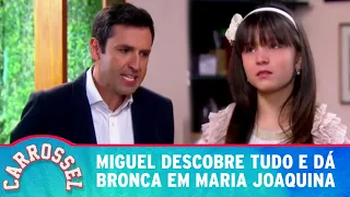 Miguel descobre tudo e dá uma lição em Maria Joaquina | Carrossel