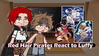 || Past Red Hair Pirates React to Luffy || One piece ||