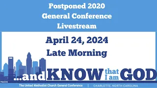 Late Morning Plenary: April 24 - General Conference 2020