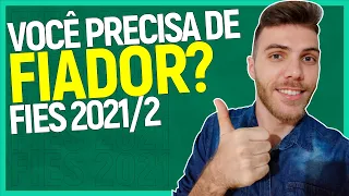 #FIES 2021/2: QUEM PRECISA DE FIADOR? | FIADOR SOLIDÁRIO E CONVENCIONAL
