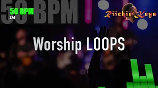 WORSHIP LOOP - 50 BPM  4/4 || Practice Tool || LIVE use