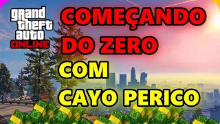 GTA V ONLINE COMEÇANDO DO ZERO COM CAYO PERICO EM 2024 $750 MIL