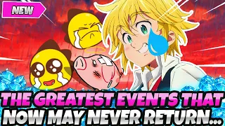 *THE GREATEST EVENTS EVER THAT NOW MAY NEVER RETURN* PLS NETMARBLE, BRING THEM BACK (7DS Grand Cross