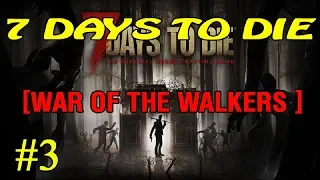 7 Days to Die ► War of the Walkers ► Разведка # 3