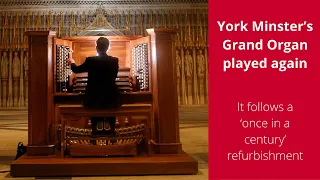 York Minster grand organ returns