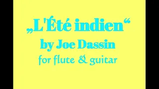 L' Ete indien arranged for flute&guitar, transcription + backing track