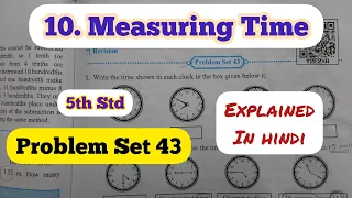 5th Std - Mathematics - Chapter 10 Measuring time Problem Set 43 solved and explained in hindi