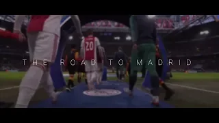 The Road To Madrid - Tottenham v Ajax CL Semi Final 2nd Leg