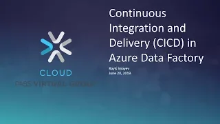 Continuous Integration and Delivery (CI/CD) in Azure Data Factory with Rayis Imayev