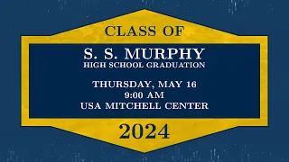 Murphy High School Graduation 2024