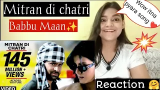 MITRAN DI CHATRI 😲| BABBU MAAN | PUNJABI SONG | BEAUTYANDREACTION