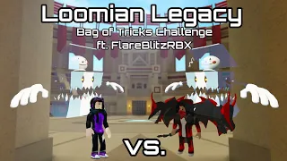 Loomian Legacy: Bag of Tricks Challenge (ft. @ItsFlareBlitzYT)