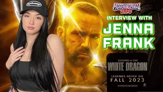 Jenna Frank Interview: Bat In The Sun’s Legend of The White Dragon