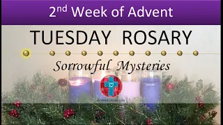 Tuesday Rosary • Sorrowful Mysteries of the Rosary 💜 The 2nd Week of Advent