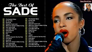 Sade's Best Songs 🔉 Sade Greatest Hits Full Album - Sade Hits 2024