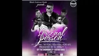 D-Black ft. KK Fosu, Castro, Bisa Kdei, Kofi Nti - Personal Person (Remix)