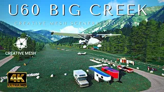 Microsoft Flight Simulator 2020 Big Creek U60 Creative Mesh 4K Cinematic Showcase Ultra HD Graphics