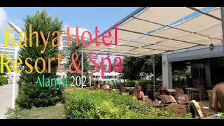 Kahya Hotel & Spa 4k....Alanya 2021 please share mein Kanal thank u very much