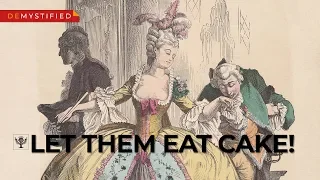 DEMYSTIFIED: Did Marie-Antoinette really say "Let them eat cake"? | Encyclopaedia Britannica