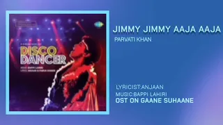 JIMMY JIMMY AAJA AAJA [DISCO DANCER] PARVATI KHAN |BAPPI LAHIRI| FAROUQ QAISER |HQ HD SOUND| OST