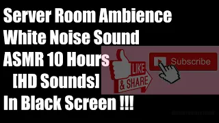 BLACK SCREEN 10 Hours:ASMR White Noise  Sounds: Server Room Sound  Ambience [HD]