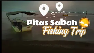 Trip Memancing Full Day Pakej Pitas Sabah || Full Day Fishing 🎣 Trip
