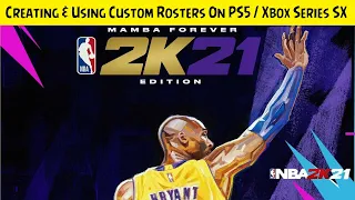 NBA 2K21 🏀 How To Create And Use Custom Rosters (PS5 & Xbox Series X|S)