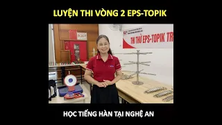 TỔNG QUAN VÒNG 2 EPS TOPIK 2020| KOREALINK