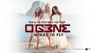 O'G3NE - Wings To Fly (Official Lyric Video)