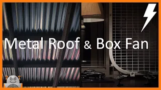 ► Rain on a Metal Roof with Distant Thunder and Box Fan Sounds for Sleeping | Fan White Noise Lluvia