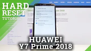 HARD RESET HUAWEI Y7 Prime (2018) - Restore Factory Defaults