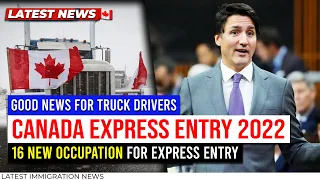 Canada EXPRESS ENTRY Good News : NOC 2021, 16 New occupation for Express Entry, Truck Drivers & More